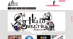 Desktop Screenshot of hellosweetiepodcast.com